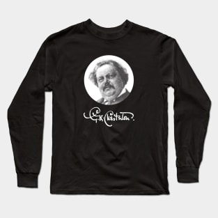 G K Chesterton Long Sleeve T-Shirt